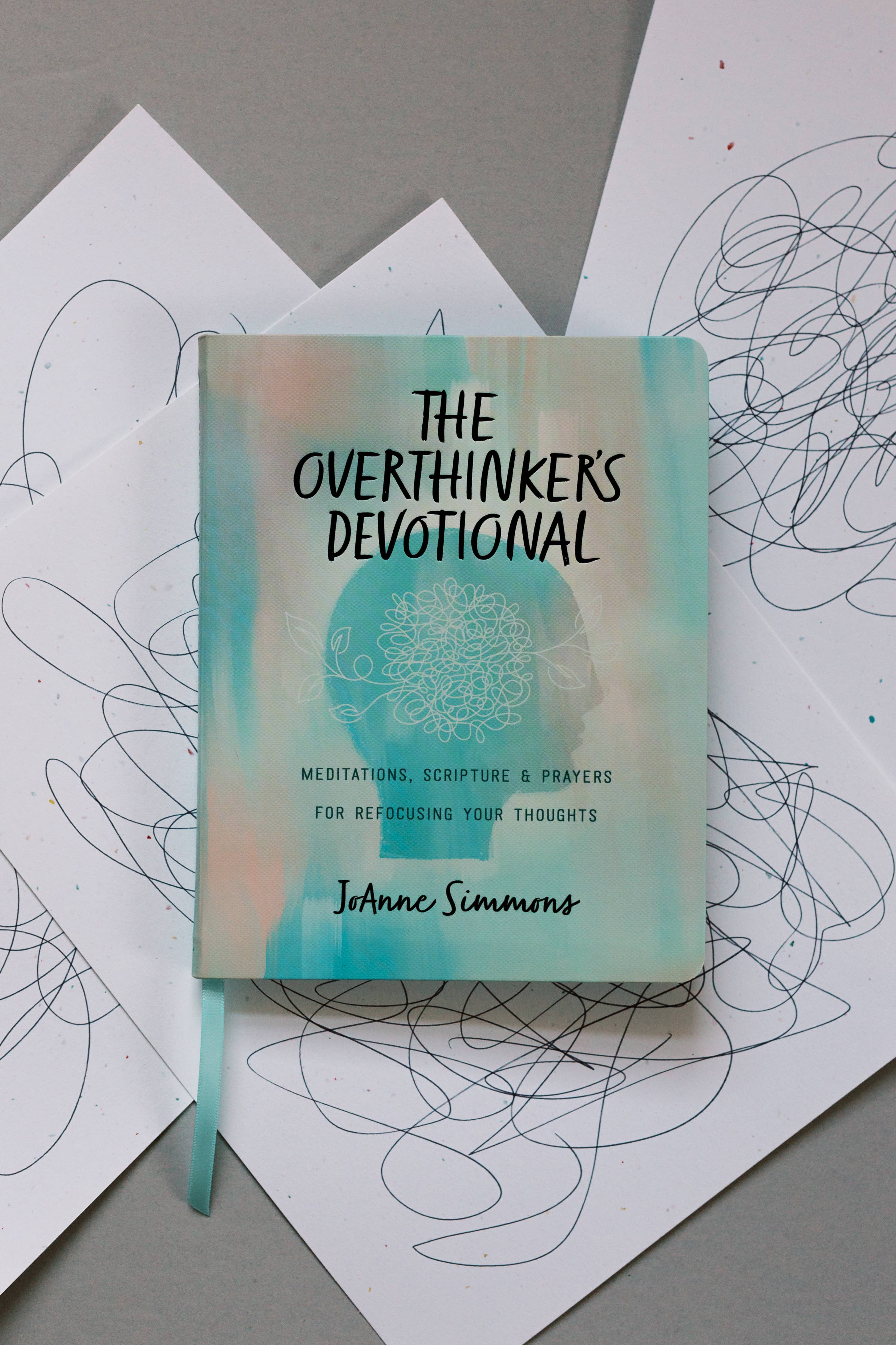 The Overthinker’s Devotional