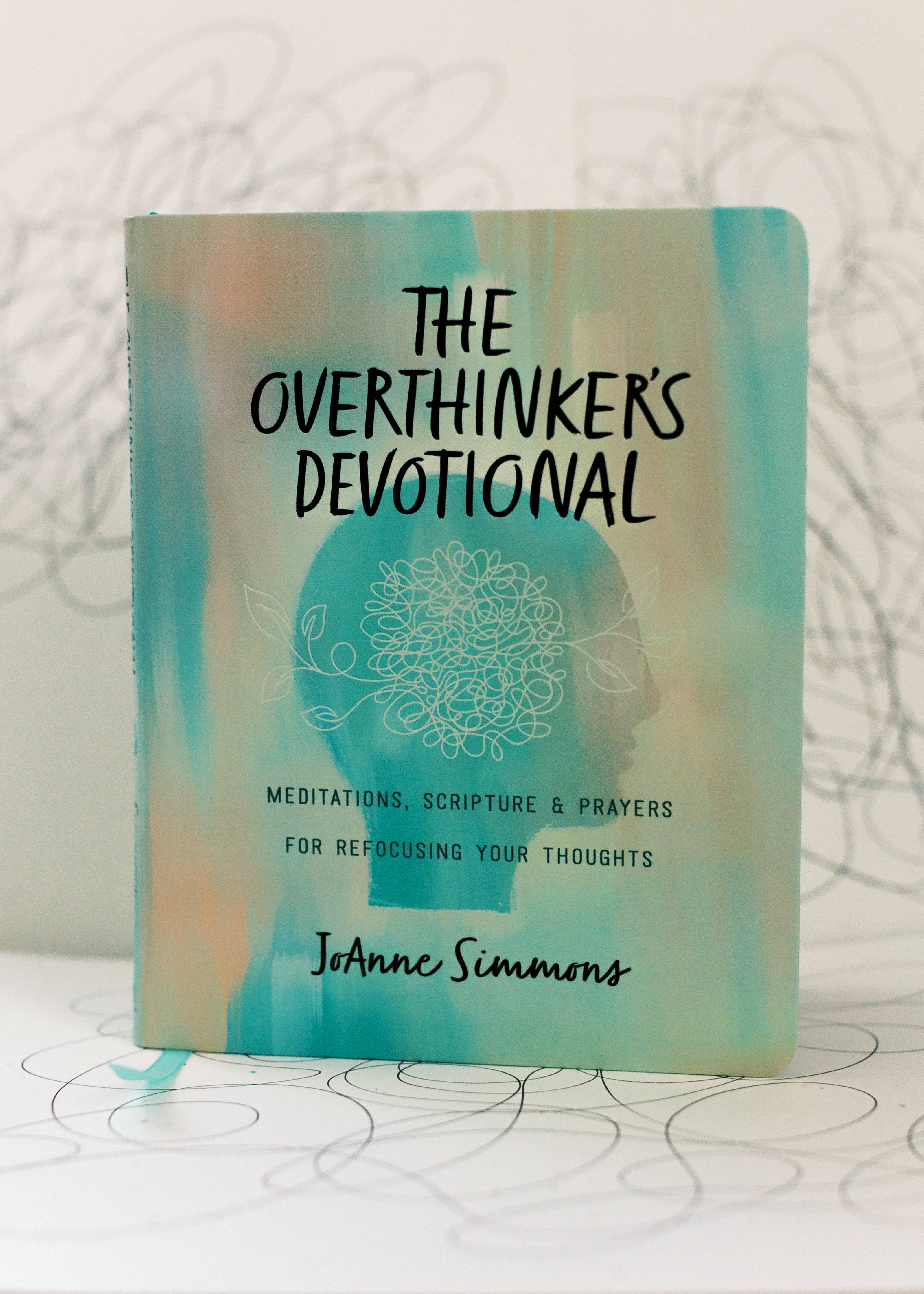 The Overthinker’s Devotional